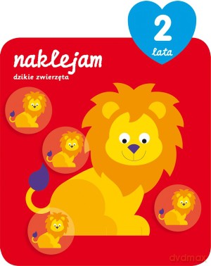 Naklejam dzikie zwierzęta 2 lata [KSIĄŻKA]