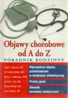 Objawy chorobowe od A do Z. Poradnik rodzinny [KSIĄŻKA]
