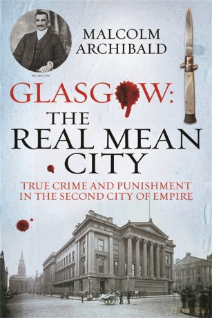 Glasgow The Real Mean City [KSIĄŻKA]
