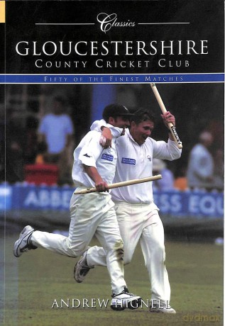 Gloucestershire County Cricket Club Classic Matches [KSIĄŻKA]