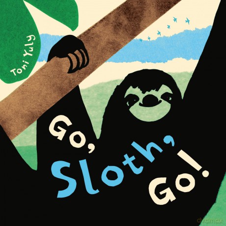 Go Sloth Go [KSIĄŻKA]
