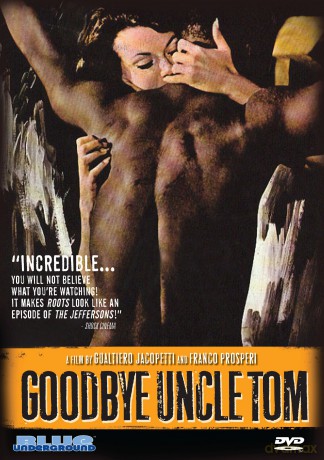 Goodbye Uncle Tom [DVD]