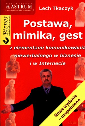 Postawa, mimika, gest - Lech Tkaczyk [KSIĄŻKA]
