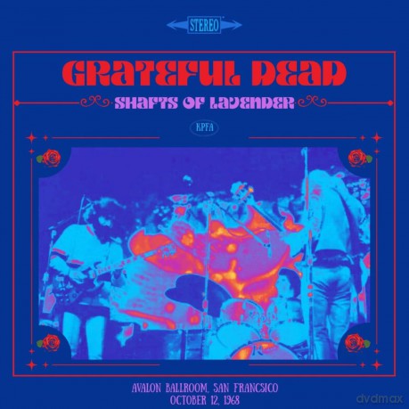 Grateful Dead-Shafts Of Lavender Avalon Oct 12 1968: Grateful Dead-Shafts Of Lavender Avalon Oct 12 1968 [CD]