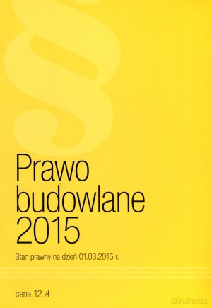 Prawo budowlane 2015 [KSIĄŻKA]