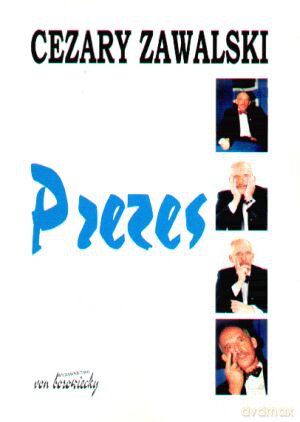 Prezes - Cezary Zawalski [KSIĄŻKA]