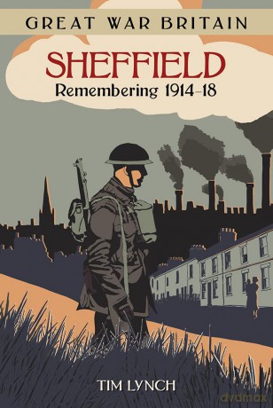 Great War Britain Sheffield Remembering 191418 [KSIĄŻKA]