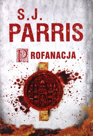 Profanacja - S.J. Parris [KSIĄŻKA]