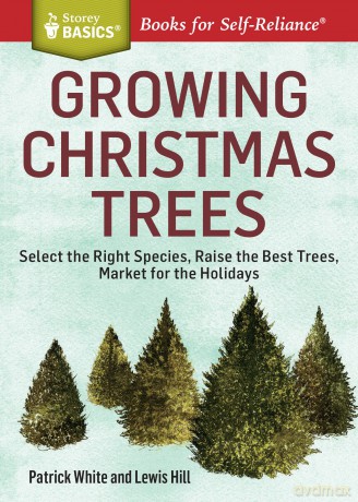 Growing Christmas Trees [KSIĄŻKA]
