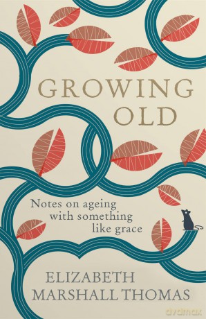 Growing Old [KSIĄŻKA]