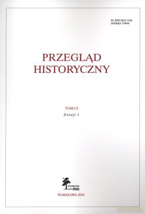 Przegląd historyczny. Tom 101. Zeszyt 1 [KSIĄŻKA]