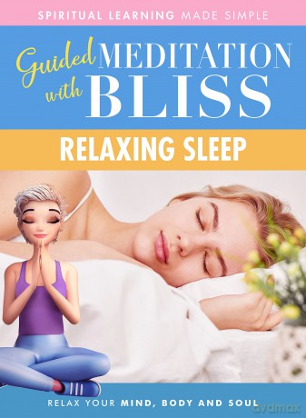 Guided Meditation With Bliss: Relaxing Sleep [DVD]