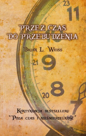Przez czas do przebudzenia - Brian L. Weiss [KSIĄŻKA]