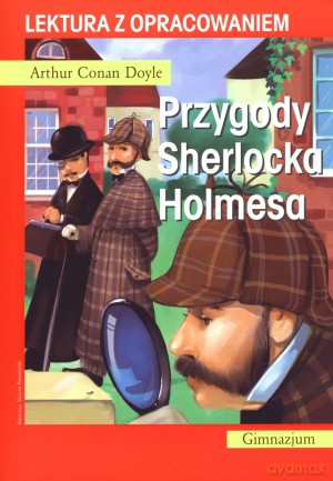Przygody Sherlocka Holmesa. Lektura z opracowaniem - Arthur Conan Doyle [KSIĄŻKA]