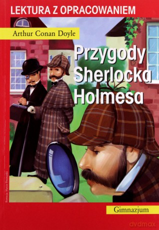 Przygody Sherlocka Holmesa. Lektura z opracowaniem - Arthur Conan Doyle [KSIĄŻKA]