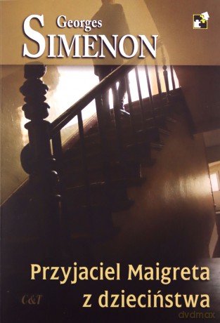 Przyjaciele Maigreta z dzieciństwa - Georges Simenon [KSIĄŻKA]