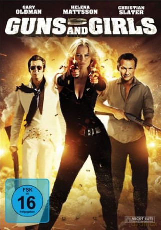 Guns And Girls [DVD]