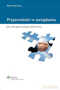 Przyzwoitość w zarządzaniu - Steve Harrison [KSIĄŻKA]