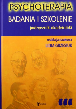 Psychoterapia. Badania i szkolenie - Lidia Grzesiuk [KSIĄŻKA]