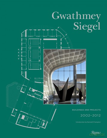 Gwathmey Siegel Buildings and Projects 20022012 [KSIĄŻKA]