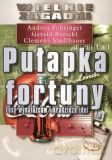Pułapka fortuny - Andrea Fehringer, Clemens Stadlbauer, Gerald Reischl [KSIĄŻKA]