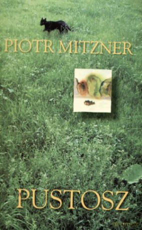 Pustosz - Piotr Mitzner [KSIĄŻKA]