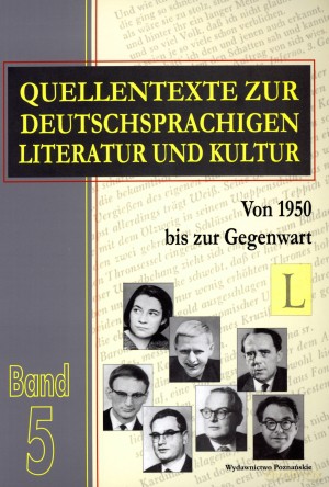 Quellentexte zur Deutschsprachigen Literatur und Kultur. Band 5. Von 1950 bis zur Gegenwart [KSIĄŻKA]
