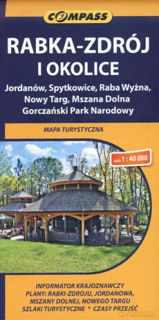 Rabka-Zdrój i okolice. Jordanów, Spytkowice, Raba Wyżna, Nowy Targ, Mszana Dolna, Gorczański Park Narodowy. Mapa turystyczna w skali 1:40 000