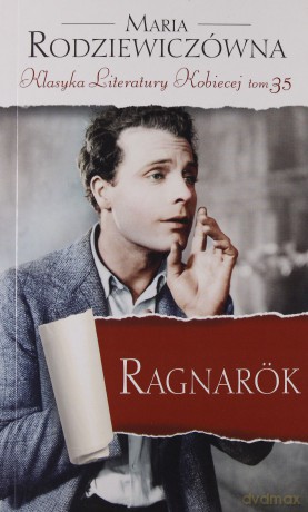 Ragnarok. Klasyka Literatury Kobiecej. Tom 35 - Maria Rodziewiczówna [KSIĄŻKA]