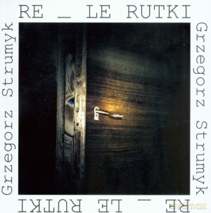 Re_Le Rutki - Grzegorz Strumyk [KSIĄŻKA]