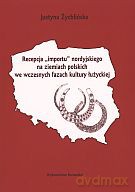 Recepcja "importu" nordyckiego na ziemiach polskich we wczesnych fazach kultury łużyckiej - Justyna Żychlińska [KSIĄŻKA]