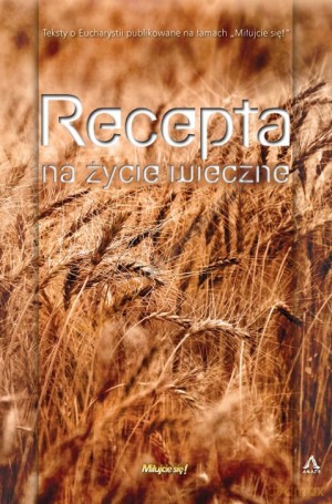 Recepta na życie wieczne [KSIĄŻKA]