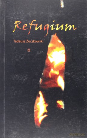 Refugium - Tadeusz Żuczkowski [KSIĄŻKA]
