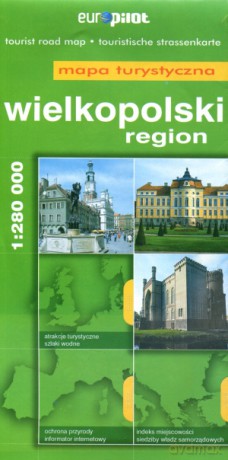 Region Wielkopolski. Mapa turystyczna w skali 1:280 000. Europilot