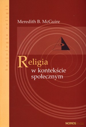 Religia w kontekście społecznym [KSIĄŻKA]