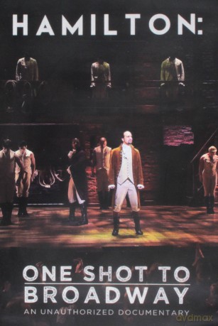 Hamilton: One Shot To Broadway [DVD]