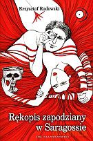 Rękopis zapodziany w Saragossie - Krzysztof Rudowski [KSIĄŻKA]
