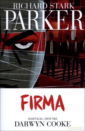 Richard Stark Parker. Tom 2. Firma - Darwyn Cooke [KOMIKS]