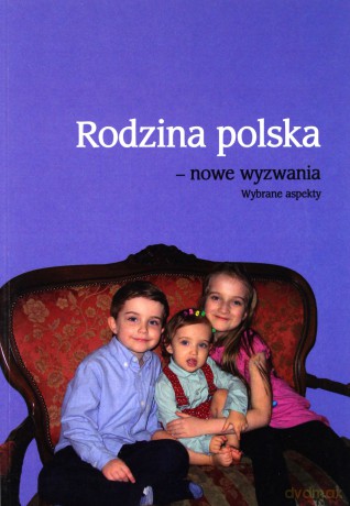 Rodzina polska - nowe wyzwania. Wybrane aspekty - Bogdan Więckiewicz [KSIĄŻKA]
