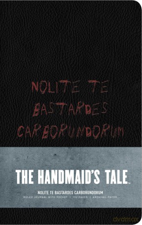 Handmaids Tale Nolite te bastardes carborundorum [KSIĄŻKA]