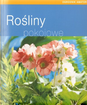 Rośliny pokojowe - Heide Gunter [KSIĄŻKA]