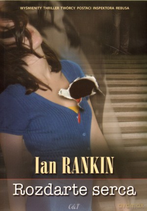 Rozdarte serca - Ian Rankin [KSIĄŻKA]