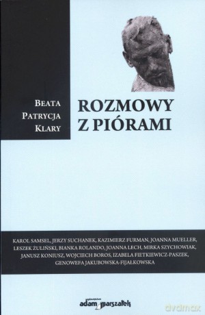 Rozmowy z piórami - Beata Patrycja Klary [KSIĄŻKA]