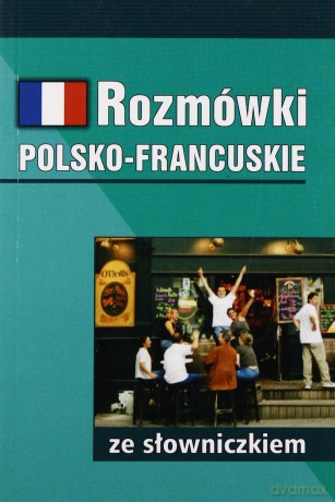 Rozmówki polsko-francuskie ze słowniczkiem - Mirosława Słobodska, Natalia Celer [KSIĄŻKA]