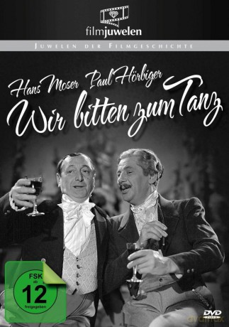Hans Moser: Wir Bitten Zum Tan [DVD]
