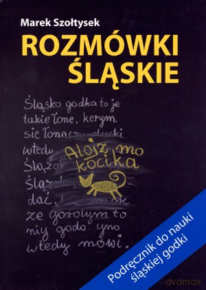 Rozmówki śląskie - Marek Szołtysek [KSIĄŻKA]