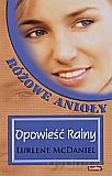 Rożowe anioly. Opowieść Rainy - Lurlene McDaniel [KSIĄŻKA]