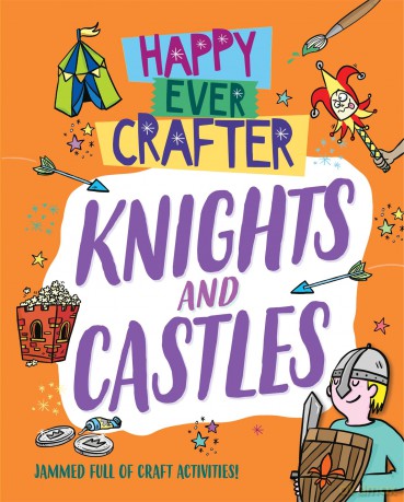 Happy Ever Crafter Knights and Castles [KSIĄŻKA]