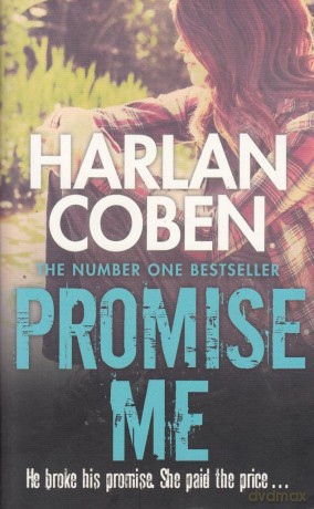 Harlan Coben Promise Me [KSIĄŻKA]