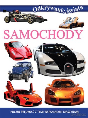 Samochody. Odkrywanie świata [KSIĄŻKA]